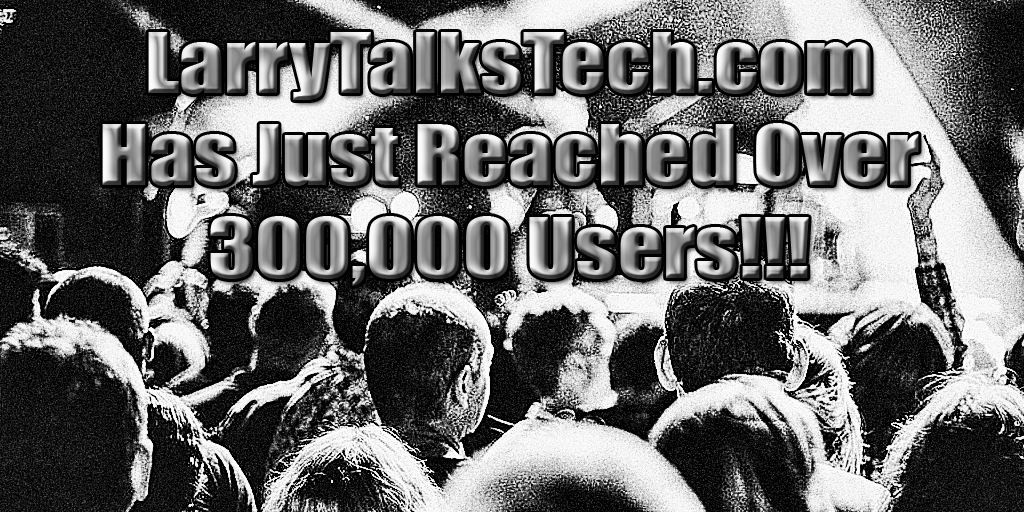 LTT-Benchmark-2 LarryTalksTech.com Reaches 300,000 Users News 